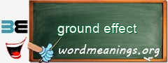 WordMeaning blackboard for ground effect